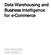 Data Warehousing and Business Intelligence for e-commerce