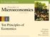 Microeconomics. Ten Principles of Economics. Principles of. N. Gregory Mankiw. Sixth Edition. Premium PowerPoint Slides by Ron Cronovich