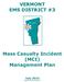VERMONT EMS DISTRICT #3. Mass Casualty Incident (MCI) Management Plan