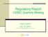 Regulatory Report LGSEC Quarterly Meeting