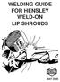 WELDING GUIDE FOR HENSLEY WELD-ON LIP SHROUDS
