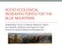 SOCIO-ECOLOGICAL RESEARCH TOPICS FOR THE BLUE MOUNTAINS