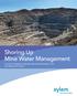 Shoring Up Mine Water Management A GUIDE TO MINIMIZE DOWNTIME, REDUCE MAINTENANCE COST AND IMPROVE EFFICIENCY