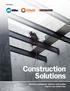 Construction Solutions. Maximize productivity. Optimize weld quality. Improve your bottom line.