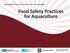 Training Modules on Food Safety Practices for Aquaculture. Food Safety Practices for Aquaculture