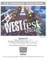 West Fest 2018 Friday, July 6th from 5pm-10pm Saturday & Sunday, July 7th & 8th from 12pm-10pm on Chicago Avenue between Wood and Damen