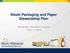 Waste Packaging and Paper Stewardship Plan. Kindersley Information Session June 11, 2014