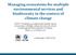 Managing ecosystems for multiple environmental services and biodiversity in the context of climate change
