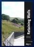 Retaining Walls. A guide to the selection and specification of ABG Webwall green retaining wall system