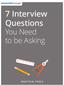 7 Interview Questions You Need to be Asking