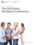 The 2018 Better Workplace Conference.