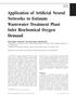 Application of Artificial Neural Networks to Estimate Wastewater Treatment Plant Inlet Biochemical Oxygen Demand
