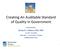 Creating An Auditable Standard of Quality in Government