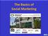The Basics of Social Marketing