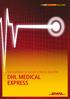 THE HEARTBEAT OF THE LIFE SCIENCES INDUSTRY: DHL MEDICAL EXPRESS
