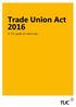 Trade Union Act A TUC guide for union reps