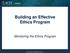 Building an Effective Ethics Program
