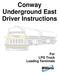 Conway Underground East Driver Instructions. For LPG Truck Loading Terminals