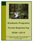 Graduate Programs. Forest Engineering. Forest Engineering, Resources and Management Department Office 204 Peavy Hall