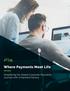 Where Payments Meet Life. Simplifying the Global Corporate Payments Journey with a Payment Factory