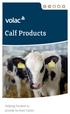 Calf Products. Helping Farmers to provide for their Calves