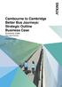 Cambourne to Cambridge Better Bus Journeys: Strategic Outline Business Case Economic Case City Deal Partners. 28 September 2016