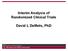 Interim Analysis of Randomized Clinical Trials. David L DeMets, PhD