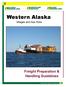 Western Alaska. Freight Preparation & Handling Guidelines. Villages and Hub Ports. The Lynden Family of Companies