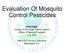 Evaluation Of Mosquito Control Pesticides
