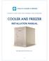 Manufacturer of Coolers, Freezers, Step-Ins, Refrigeration Trailers and Sliding Doors COOLER AND FREEZER INSTALLATION MANUAL