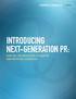 ISSUE 01 INTRODUCING NEXT-GENERATION PR: HOW WE USE NEW MEDIA TO INSPIRE AND MOTIVATE AUDIENCES