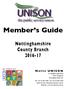 Member s Guide. Nottinghamshire County Branch Notts UNISON. 47 Loughborough Road West Bridgford Nottingham NG2 7LA
