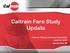 Caltrain Fare Study Update. Caltrain Citizens Advisory Committee April 18, 2018 Agenda Item #9