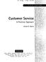 Customer Service. A Practical Approach. Elaine K. Harris PEARSON