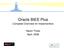 Oracle BIEE Plus Complete Overview for Implementers. Naren Thota April, 2008