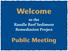 Welcome. to the Randle Reef Sediment Remediation Project. Public Meeting