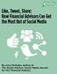 Like, Tweet, Share: How Financial Advisors Can Get the Most Out of Social Media