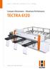 Tectra Compact Dimensions Maximum Performance PRODUCTIVITY AND PRECISION