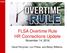 FLSA Overtime Rule HR Connections Update November 14, David Perryman, Lori Preiss, and Becky Williams