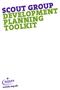 SCOUT GROUP DEVELOPMENT PLANNING TOOLKIT
