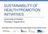 SUSTAINABILITY OF HEALTH PROMOTION INITIATIVES. Community of Practice Thursday 7 August 2014