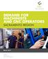 DEMAND FOR MACHINISTS AND CNC OPERATORS