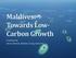 Maldives: Towards Low- Carbon Growth. Presented by: Akram Waheed, Maldives Energy Authority