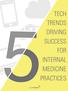 TECH TRENDS DRIVING SUCCESS FOR INTERNAL MEDICINE PRACTICES