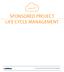 SPONSORED PROJECT LIFE CYCLE MANAGEMENT