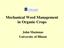 Mechanical Weed Management in Organic Crops. John Masiunas University of Illinois