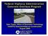 Federal Highway Administration Concrete Overlays Program. Sam Tyson, Office of Pavement Technology AASHTO Subcommittee on Construction August 2009