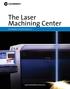 The Laser Machining Center