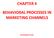 CHAPTER 4 BEHAVIORAL PROCESSES IN MARKETING CHANNELS DR STEWART KAUPA