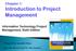 Information Technology Project Management, Sixth Edition. Prepared By: Izzeddin Matar. Note: See the text itself for full citations.